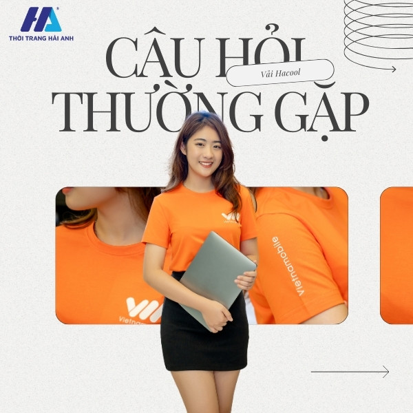 câu hỏi thường gặp về vải Hacool