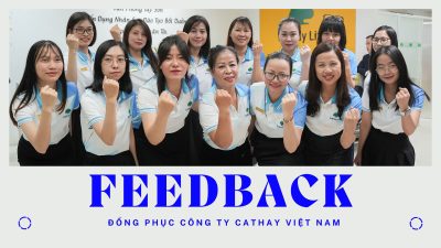 Feedback đồng phục công ty Cathay Việt Nam